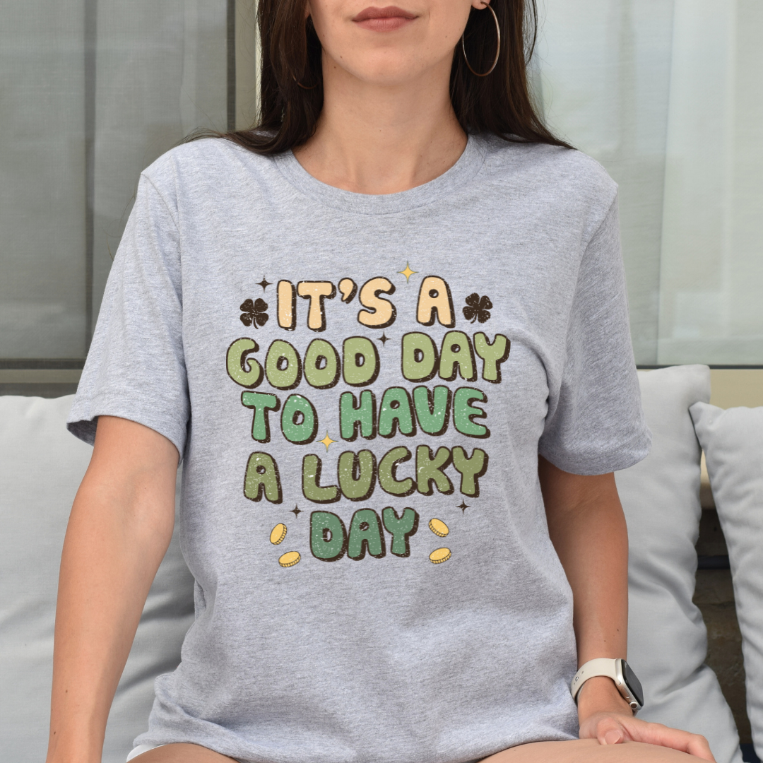 It's a Good Day to Have a Lucky Day - Athletic Heather Shirt