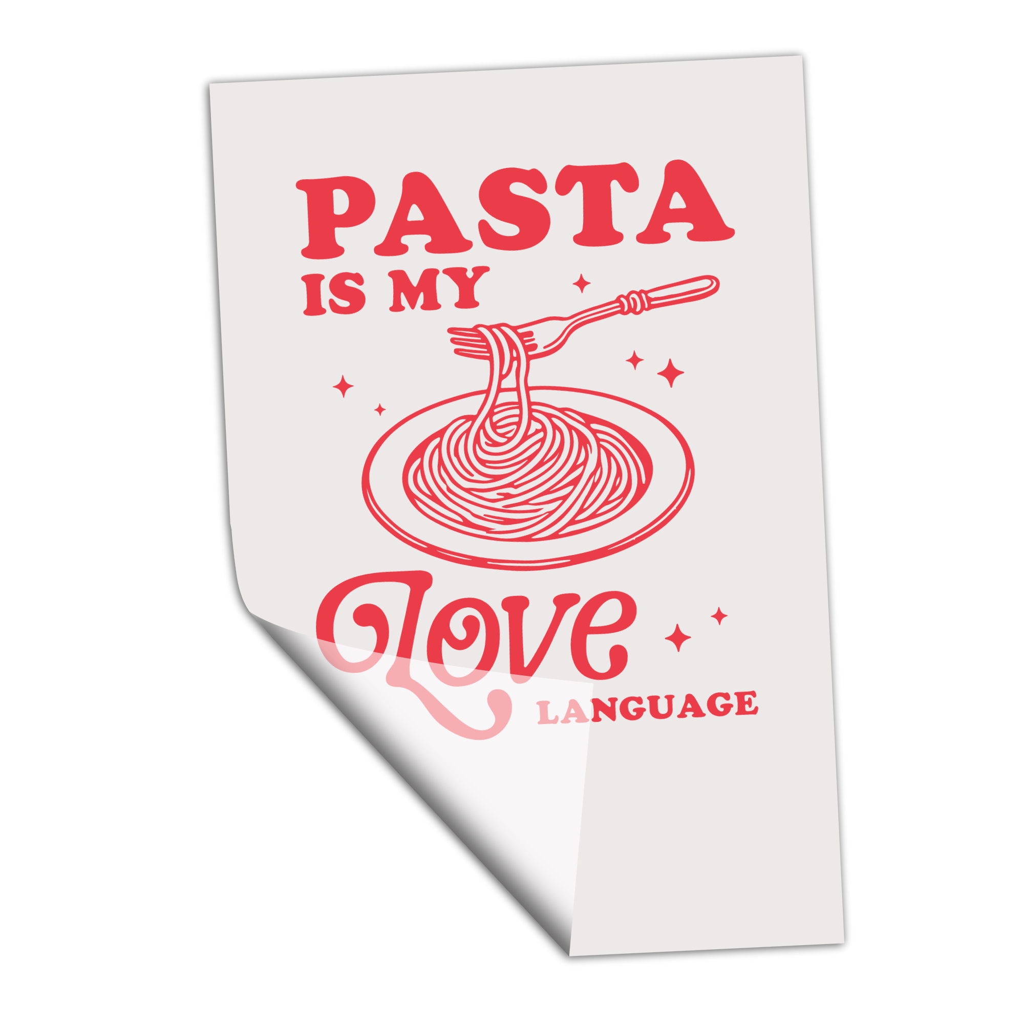 Pasta is my Love Language - Transfer