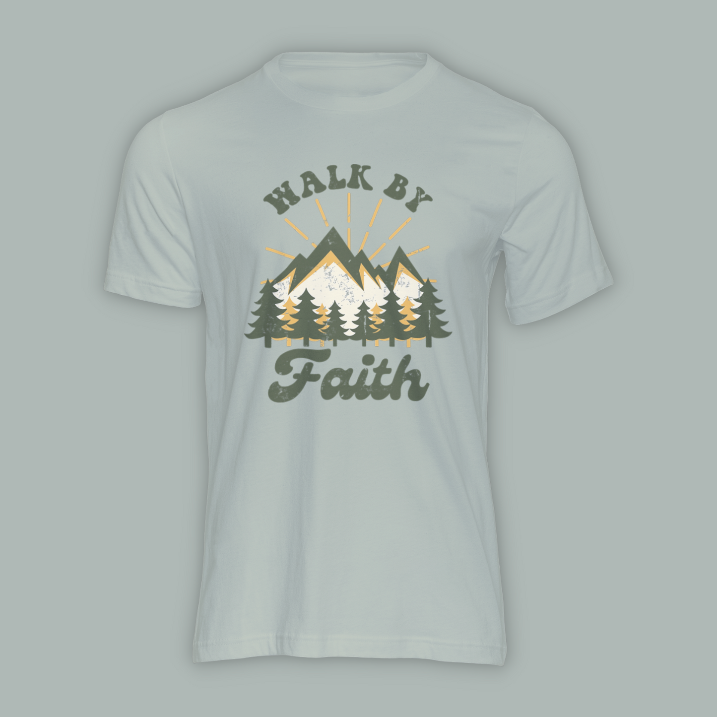 Walk by Faith - Shirt