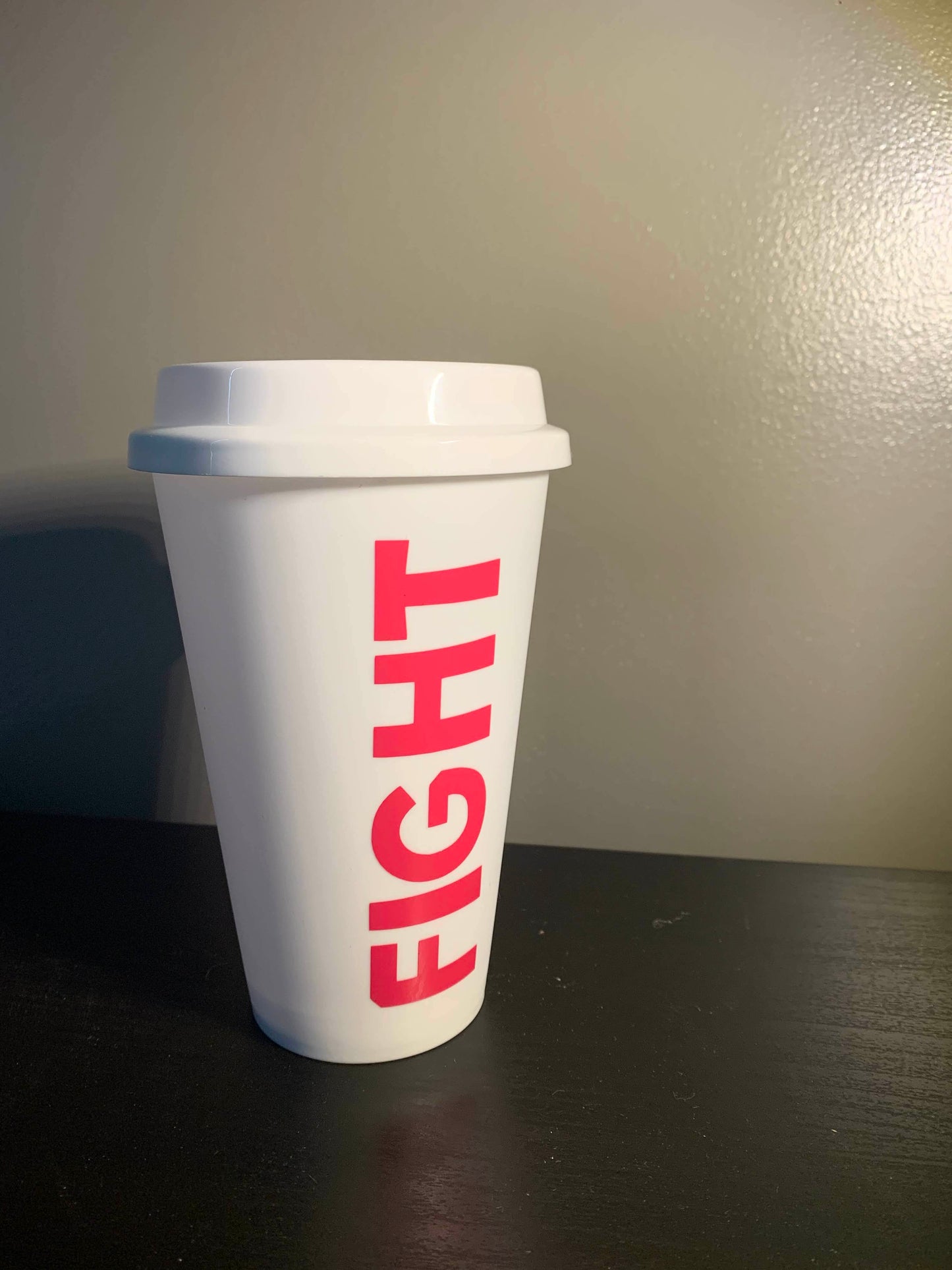 FIGHT Reusable Cup